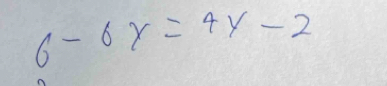 6-6x=4y-2