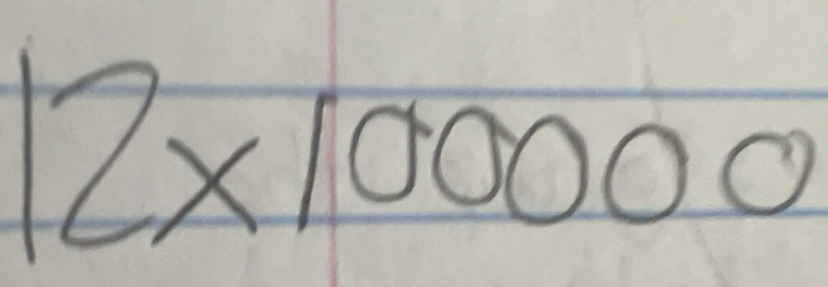 Solved: 12* 100000 [Math]