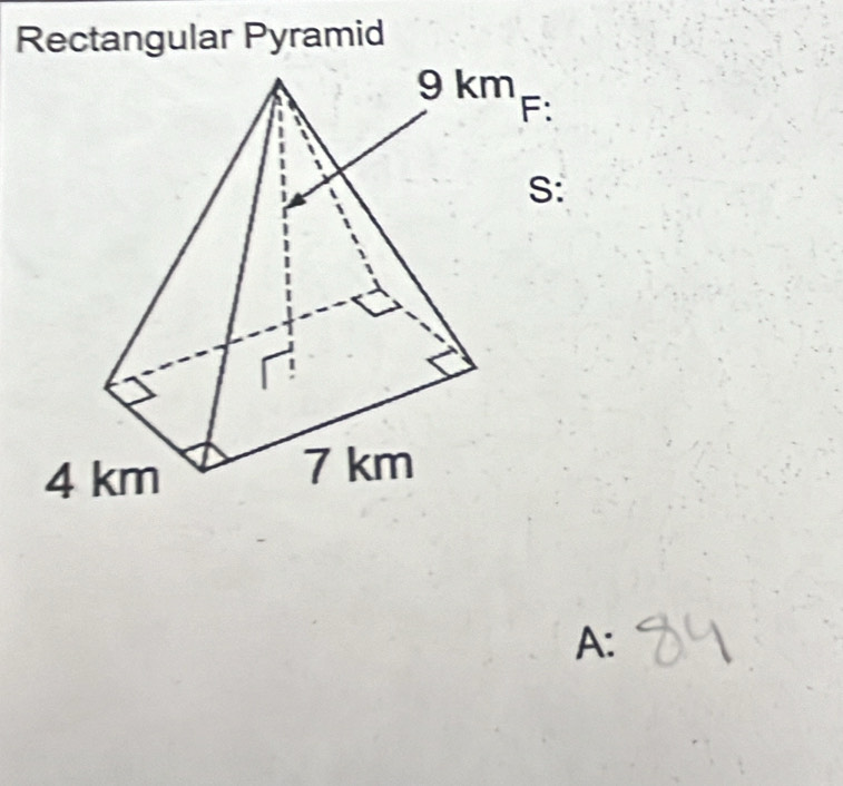 Rectangular Pyramid 
A: