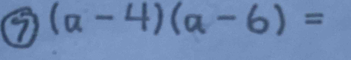 7 (a-4)(a-6)=