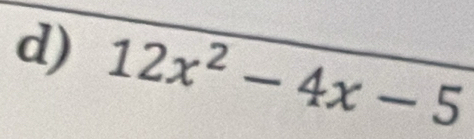 12x^2-4x-5