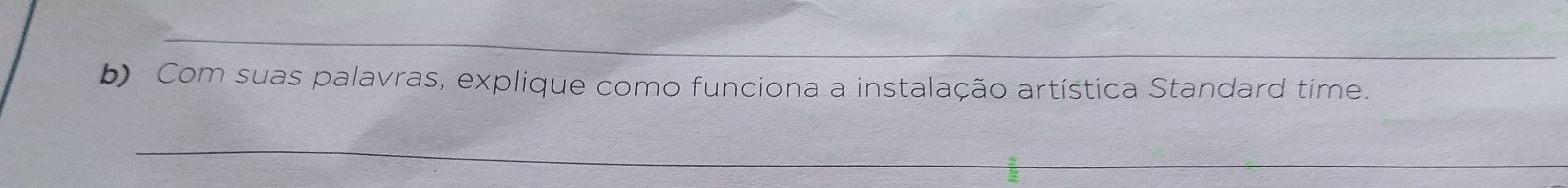 Com suas palavras, explique como funciona a instalação artística Standard time. 
_