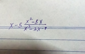 x-5 (x^2-5x)/x^2-2x-7 