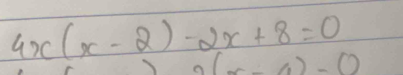 4x(x-2)-2x+8=0
(x/ 6)-0