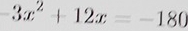 3x^2+12x=-180