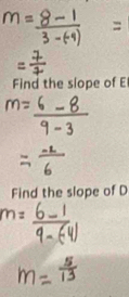 Find the slope of E
Find the slope of D