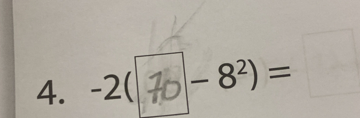 -2( ≠ −8²) =