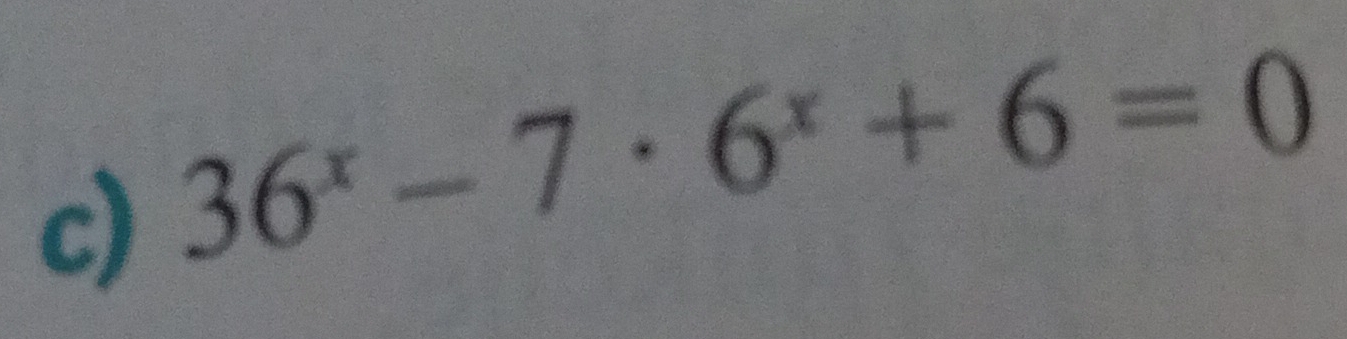 36^x-7· 6^x+6=0