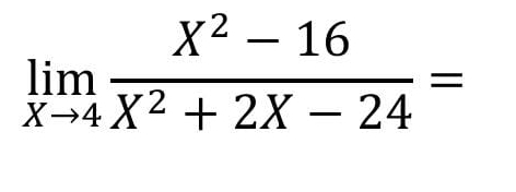 limlimits _xto 4 (X^2-16)/X^2+2X-24 =