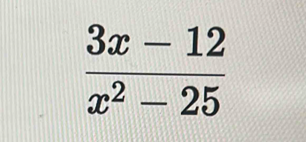  (3x-12)/x^2-25 