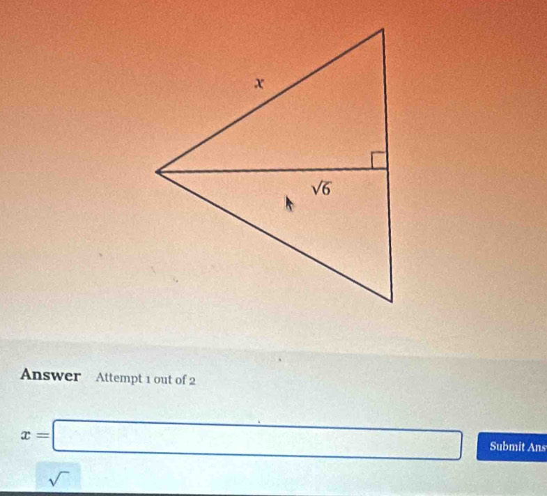 Answer Attempt 1 out of 2
x=□ Submit Ans
sqrt() x_1+x_2= 3/4  □  □ 