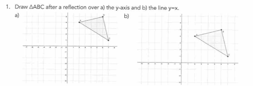 Draw △ ABC y=x. 
b)