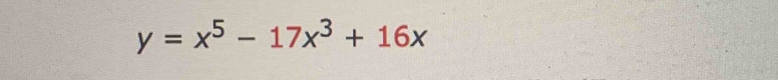 y=x^5-17x^3+16x