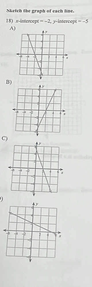 Solved: Sketch the graph of each line. 18) x-intercept =-2 , y ...