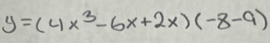 y=(4x^3-6x+2x)(-8-9)