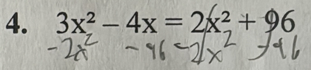 3x² - 4x = 2x² + 96