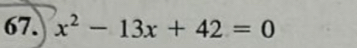 x^2-13x+42=0