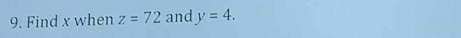 Find x when z=72 and y=4.