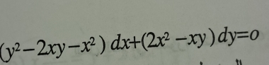 (y^2-2xy-x^2)dx+(2x^2-xy)dy=0