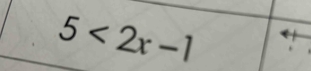 5<2x-1</tex>