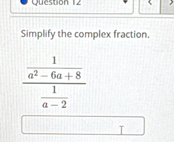 Simplify the complex fraction.