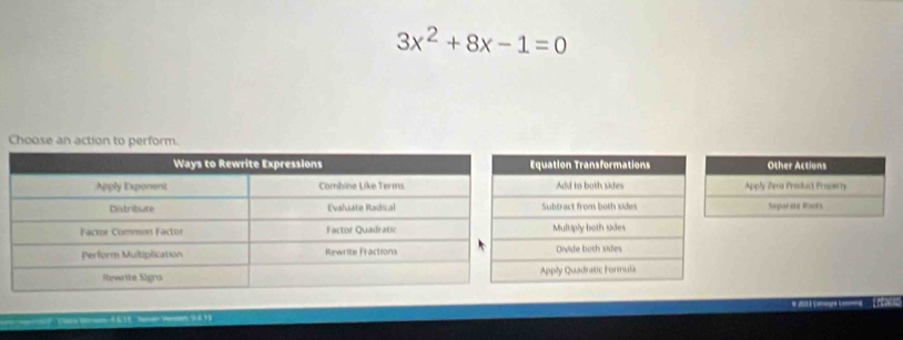 3x^2+8x-1=0
Choose an action to rfo 
Other Actions 
Apply iera Product Property 
Separate Boots 
e S 1 = 201 3 C L I rane