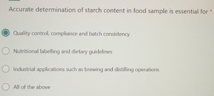 Solved: Accurate determination of starch content in food sample is ...