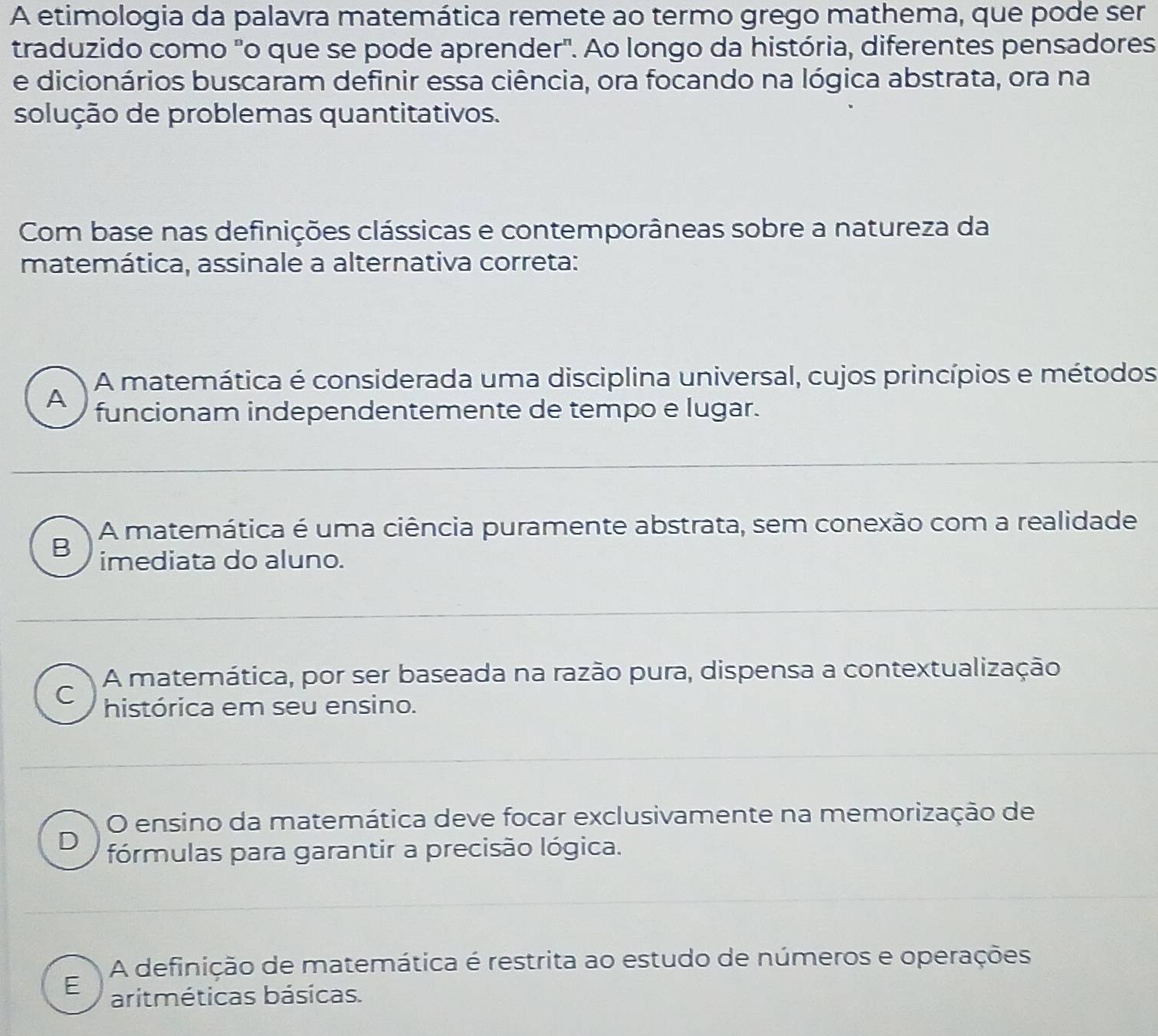 Resolvido:A etimologia da palavra matemática remete ao termo grego ...