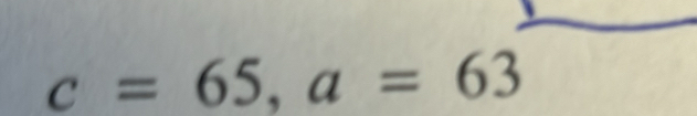 c=65, a=63