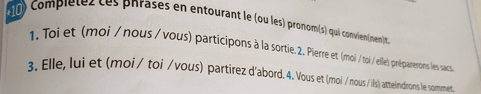 Résolu :Compiétez ces phrases en entourant le (ou les) pronom(s) qui ...