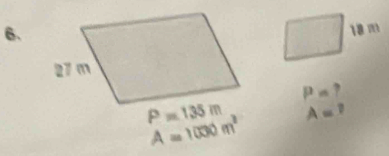 18m
P=?
P=135m
A=?
A=1000