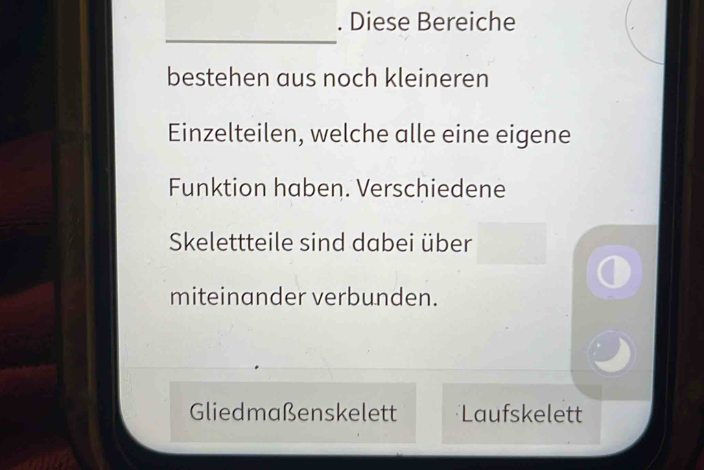 Diese Bereiche 
_ 
bestehen aus noch kleineren 
Einzelteilen, welche alle eine eigene 
Funktion haben. Verschiedene 
Skelettteile sind dabei über 
miteinander verbunden. 
Gliedmaßenskelett Laufskelett