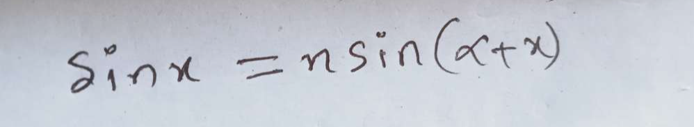 sin x=nsin (alpha +x)