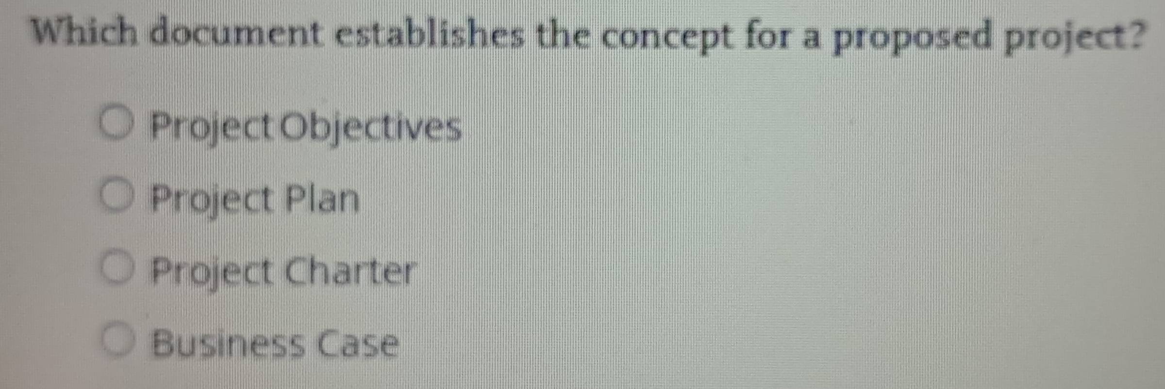 Solved: Which document establishes the concept for a proposed project ...