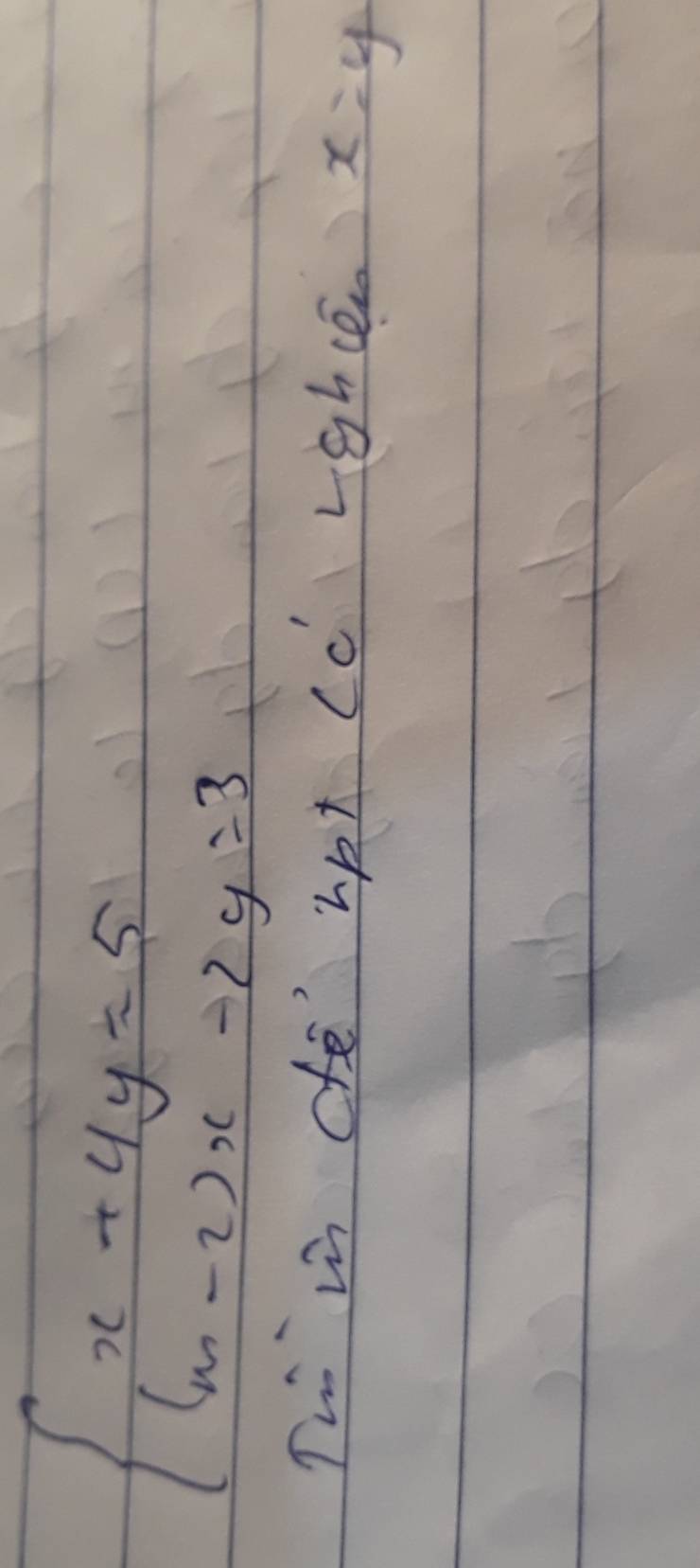 beginarrayl x+4y=5 (m-2)x-2y=3endarray.
Twin dè upt cc rghcé x=y