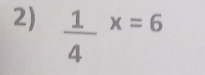 frac 14^(x=6)