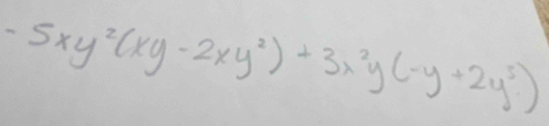 -5xy^2(xy-2xy^2)+3x^2y(-y+2y^3)