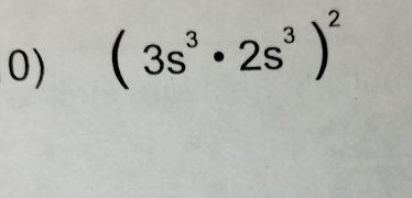 (3s^3· 2s^3)^2