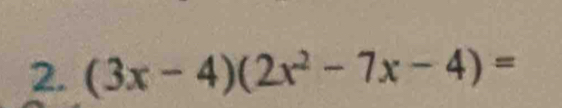 (3x-4)(2x^2-7x-4)=