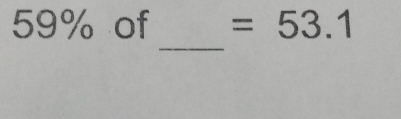 59% of =53.1
_