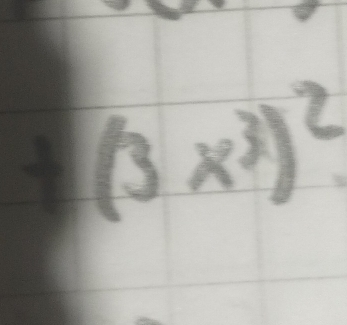 +(3x^3)^2