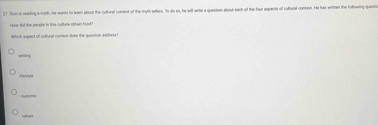 Solved: Dion is reading a myth. He wants to learn about the cultural ...