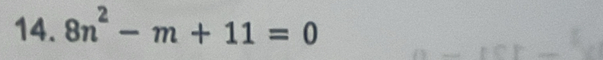 8n^2-m+11=0