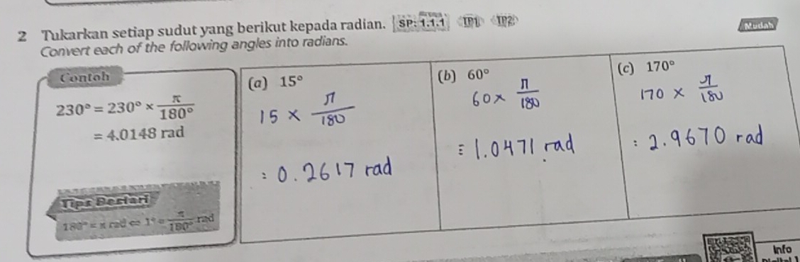 Tukarkan setiap sudut yang berikut kepada radian. SP: 1.1.1
Mudah
o