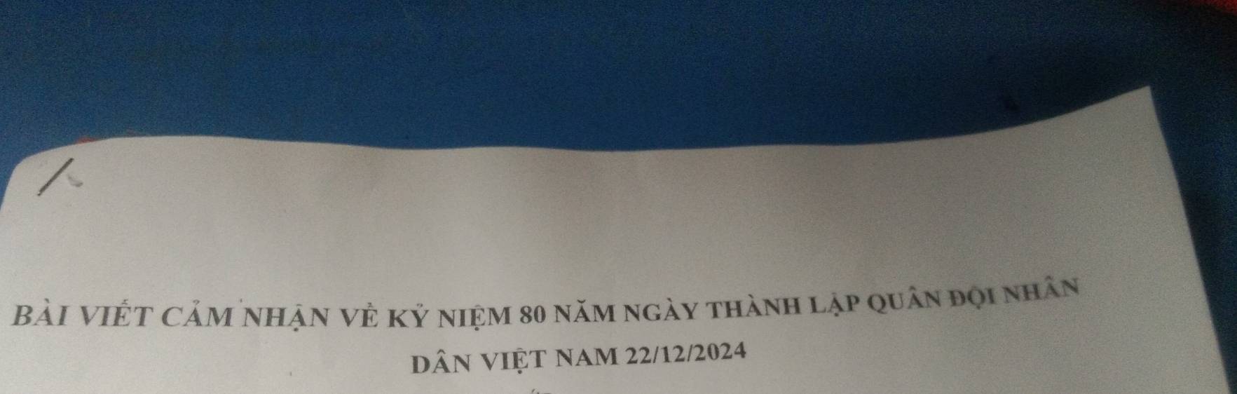 Bài ViỆT CảM Nhận Vẻ Kỷ niệm 80 năm ngày thành lập quân đọi nhân 
dân việt nam 22/12/2024