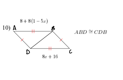 8+8(1-5x)
10) ABD≌ CDB