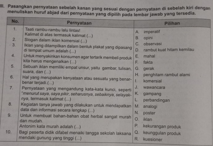 Pasangkan pernyataan sebelah kanan yang sesuai dengan pernyataan di sebelah kiri dengan 
menuliskan huruf abjad d 
1 
kuesioner