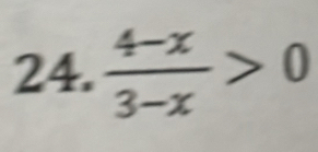  (4-x)/3-x >0