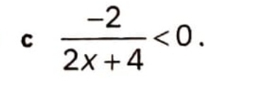  (-2)/2x+4 <0</tex>.