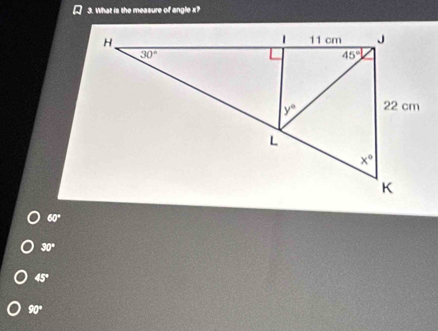 What is the measure of angle x?
60°
30°
45°
90°